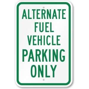  Alternate Fuel Vehicle Parking Only Diamond Grade Sign, 18 