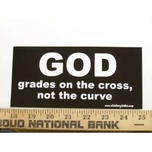  God Grades On The Cross Not On The Curve Christian Bumper 