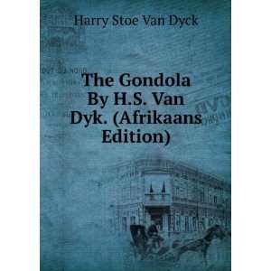   By H.S. Van Dyk. (Afrikaans Edition) Harry Stoe Van Dyck Books