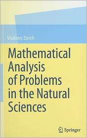 Mathematical Analysis of Problems in the Natural Sciences, (3642148123 