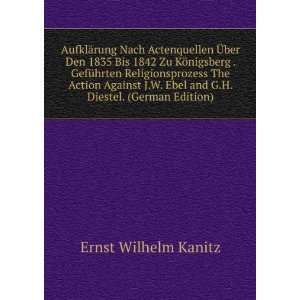   Ebel and G.H. Diestel. (German Edition) Ernst Wilhelm Kanitz Books