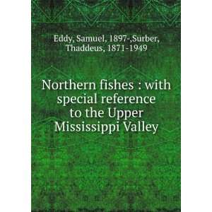   to the Upper Mississippi Valley Samuel Surber, Thaddeus, Eddy Books
