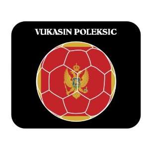  Vukasin Poleksic (Montenegro) Soccer Mouse Pad Everything 