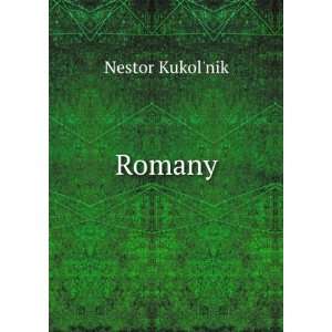  Romany (in Russian language) Nestor KukolÊ¹nik Books