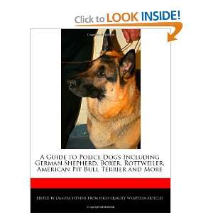 to Police Dogs Including German Shepherd, Boxer, Rottweiler, American 