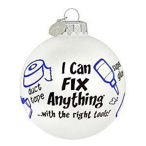  I Can Fix Anything Glass Ornament