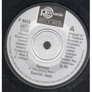    VOLVERE 7 INCH (7 VINYL 45) UK PINNACLE 1977 SCARLET JADE Music