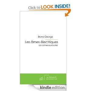 Les âmes électriques (French Edition) Bruno George  
