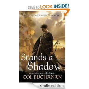 Stands a Shadow (Heart of the World 2) Col Buchanan  
