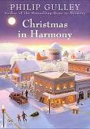   Christmas in Harmony by Philip Gulley, HarperCollins 