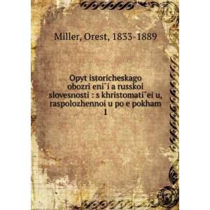   po eÌ?pokham. 1 (in Russian language) Orest, 1833 1889 Miller Books
