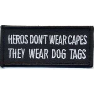 Heroes Dont Wear Capes They Wear Dog Tags Military VET Quality Biker 