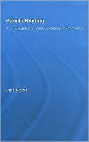 Serials Binding A Simple and Complete Guidebook to Processes 