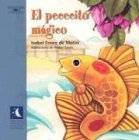   El pececito mágico (Alfaguara Infantil y Juvenil) (Spanish Edition