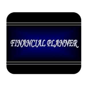    Job Occupation   Financial planner Mouse Pad 