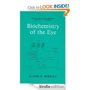 Biochemistry of the Eye (Perspectives in Vision Research) Elaine R 