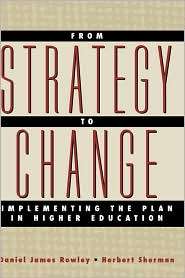 From Strategy to Change Implementing the Plan in Higher Education 