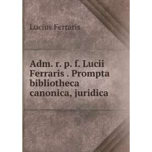   Notis . Et Correctiones (Romanian Edition) Lucius Ferraris Books