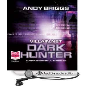   Dark Hunter (Audible Audio Edition) Andy Briggs, Paul Thornley Books