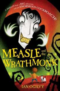   Measle and the Wrathmonk by Ian Ogilvy, HarperCollins 