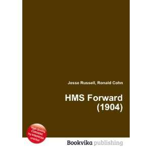 HMS Forward (1904) Ronald Cohn Jesse Russell Books