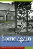 Home Again Essays and Memoirs from Indiana