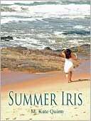   Summer Iris by M. Kate Quinn, The Wild Rose Press 