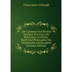  Jahrhunderts (German Edition) Franz Anton Scharpff  Books