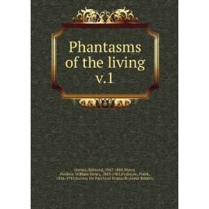  Phantasms of the living. v.1 Edmund, 1847 1888,Myers, Frederic 