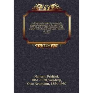   Fridtjof, 1861 1930,Sverdrup, Otto Neumann, 1854 1930 Nansen 