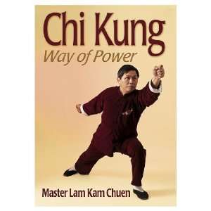 Chi Kung Way of Power (Paperback Book)