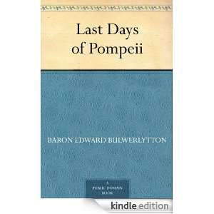 Last Days of Pompeii Baron Edward Bulwer Lytton  Kindle 
