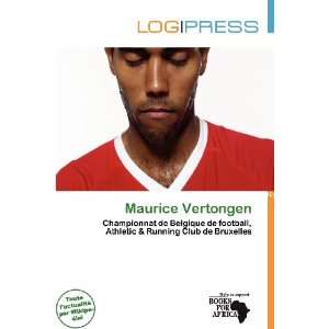  Maurice Vertongen (French Edition) (9786200900326 