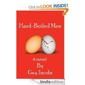 Hard Boiled Men Guy Jacobs  Kindle Store