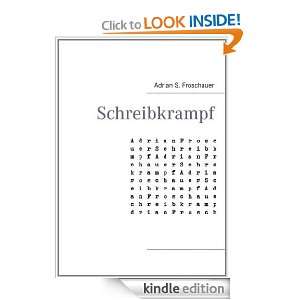 Schreibkrampf (German Edition) Adrian S. Froschauer  
