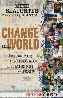   Change the World by Mike Slaughter, Abingdon Press 
