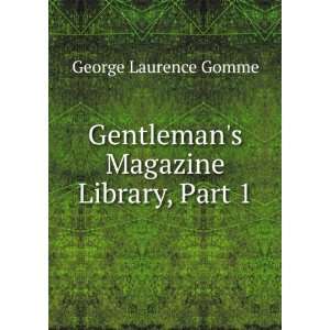   Magazine Library, Part 1 George Laurence Gomme  Books