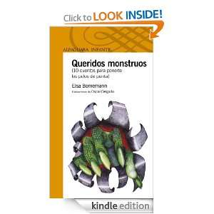 Queridos monstruos (Spanish Edition) Elsa Bornemann  