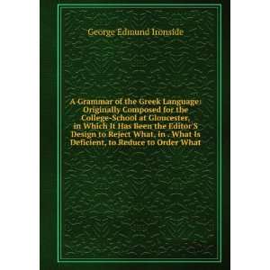   Is Deficient, to Reduce to Order What George Edmund Ironside Books