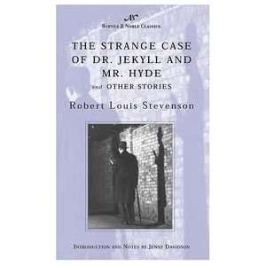 The Strange Case of Dr. Jekyll and Mr. Hyde and Other Stories (Barnes 