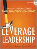 Leverage Leadership A Practical Guide to Building Exceptional Schools