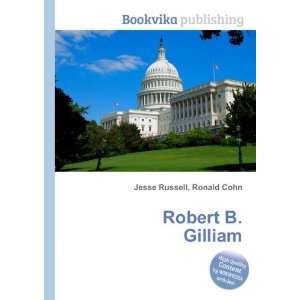  Robert B. Gilliam Ronald Cohn Jesse Russell Books