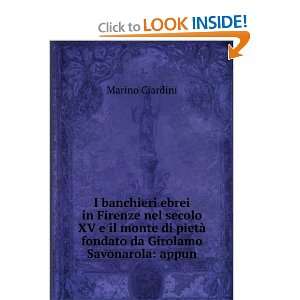   pietÃ  fondato da Girolamo Savonarola appun Marino Ciardini Books