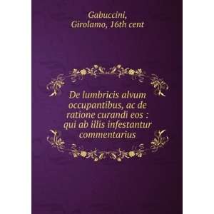   illis infestantur commentarius Girolamo, 16th cent Gabuccini Books