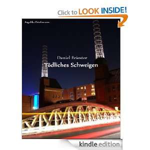 Daniel Briester Tödliches Schweigen (German Edition) Angelika 