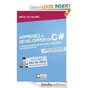 Apprenez à développer en C# (French Edition) Nicolas Hilaire 