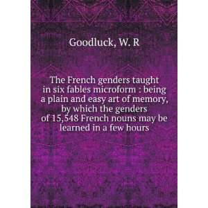   French nouns may be learned in a few hours W. R Goodluck Books
