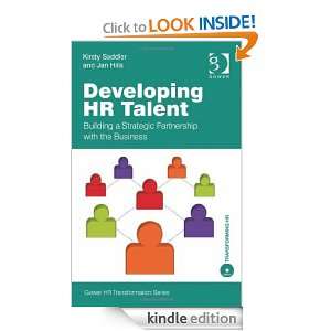 Developing HR Talent (Gower HR Transformation Series) Kirsty Saddler 