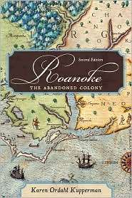 Roanoke The Abandoned Colony, (0742552632), Karen Ordahl Kupperman 