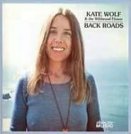   Back Roads by COLLECTORS CHOICE, Kate Wolf